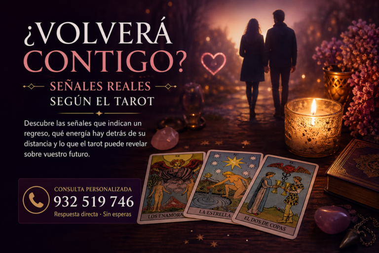 Señales de que volverá contigo tarot amor regreso
